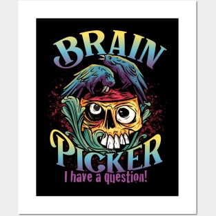 Let me pick your Brain - Brain Eaters Posters and Art